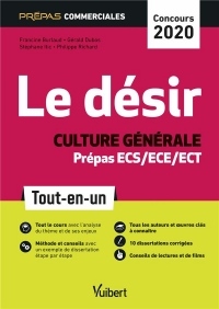 Le désir - Culture générale - Prépas commerciales ECS/ECE/ECT - Concours 2020 - Tout-en-un
