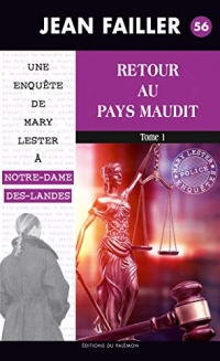 Retour au pays maudit - Tome 1: Une enquête de Mary Lester à Notre-Dame-des-Landes