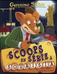 Scoops en série à Sourisia