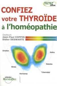 Confiez votre thyroïde à l'homéopathie