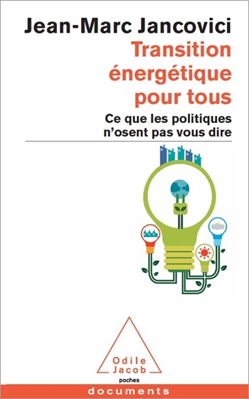 Transition énergétique pour tous : Ce que les politiques n'osent pas vous dire (Livre originellement publié sous le titre : Changer le monde. Tout un programme !)