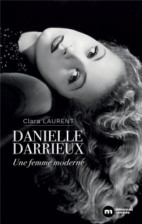 Danielle Darrieux: Une femme moderne