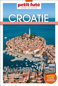 Guide Croatie 2024 Carnet Petit Futé