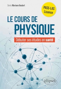 Le cours de physique: Commencer ses études en santé
