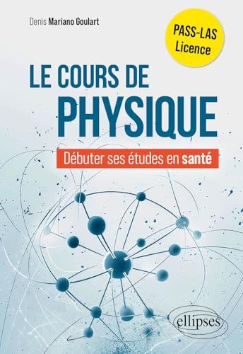 Le cours de physique: Commencer ses études en santé