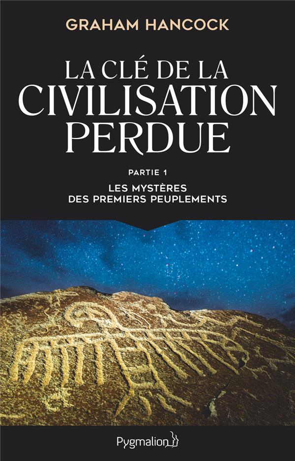 La Cle de la Civilisation Perdue
