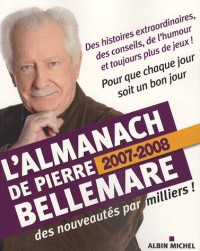 L'Almanach de Pierre Bellemare : Pour que chaque jour soit un bon jour N° 4