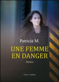 Une Femme en Danger