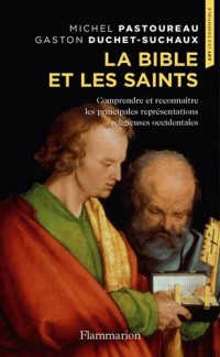 La Bible et les Saints (Art - les Essentiels)