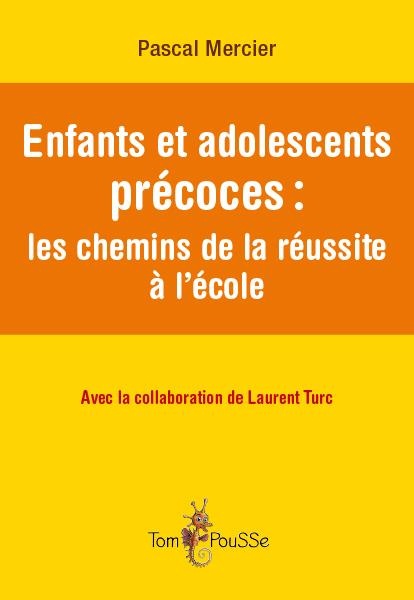 Enfants et adolescents précoces : les chemins de la réussite à l'école