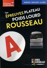 Code Rousseau Epreuves plateau poids lourd