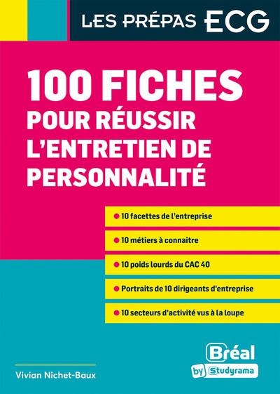 100 fiches pour réussir l'entretien de personnalité: Les connaissances pour faire la différence sur les entreprises, les entrepreneurs d’aujourd’hui et l’organisation du tissu économique français.