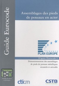 Assemblages des pieds de poteaux en acier: Dimensionnement des assemblages de pieds de poteaux métalliques encastrés et articulés.D'après l'Eurocode 3. Feuilles de calcul à télécharger.