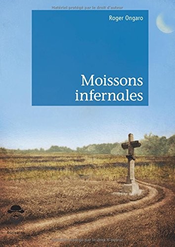 Moissons infernales