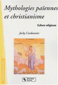 Mythologies païennes et christianisme : Culture religieuse