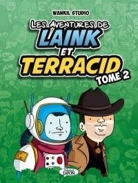 Les aventures de Laink & Terracid (Wankil studio) - tome 2 (2)