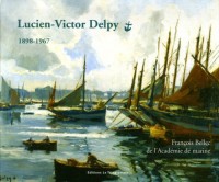 Lucien-Victor Delpy : 1898-1967