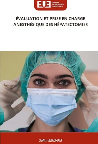 Évaluation Et Prise En Charge Anesthésique Des Hépatectomies