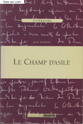 Le Champ d'asile. [9782879001272]