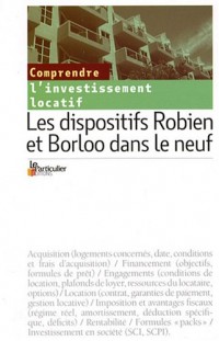 Les dispositifs Robien et Borloo dans le neuf : Comprendre l'investissement locatif