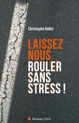 Laissez-nous rouler sans stress