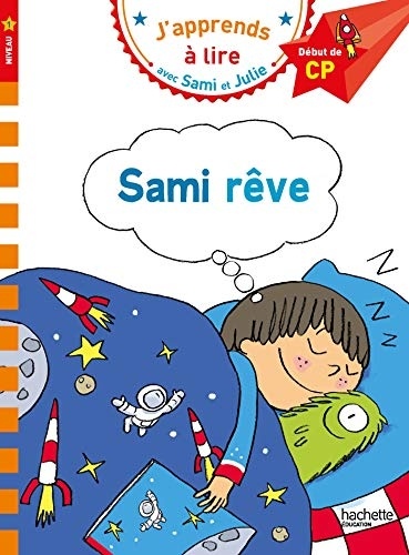 Sami et Julie CP Niveau 1 Sami rêve