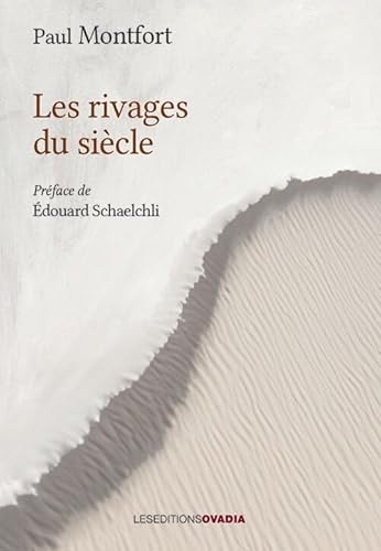 Les rivages du siècle