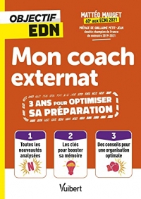 Objectif EDN : Mon coach externat, 3 ans pour optimiser sa préparation: Toutes les nouveautés analysées - Les clés pour booster sa mémoire - Des conseils pour performer dans ses révisions