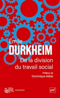 De la division du travail social: Préface de Dominique Méda