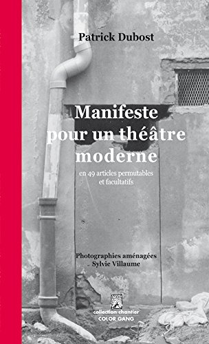 Manifeste pour un théâtre moderne : en 49 articles