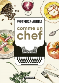 Comme un chef : une autobiographie culinaire: OP Roman graphique