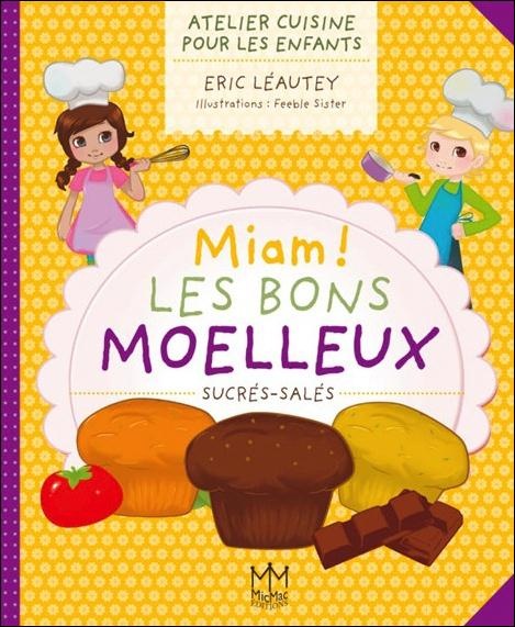 Miam ! Les bons moelleux sucrés-salés - Atelier cuisine pour les enfants