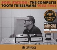 SOUL STATION - THE COMPLETE TOOTS THIELEMANS 1952-1961