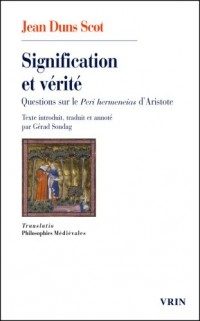 Signification et verité. Questions sur le Peri hermeneias d'Aristote