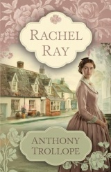 Rachel Ray: A Tale of Love, Morality, and Courage in Victorian England