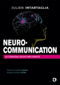Neuro-communication: Le cerveau sous influence