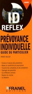 Prévoyance individuelle : Guide du particulier