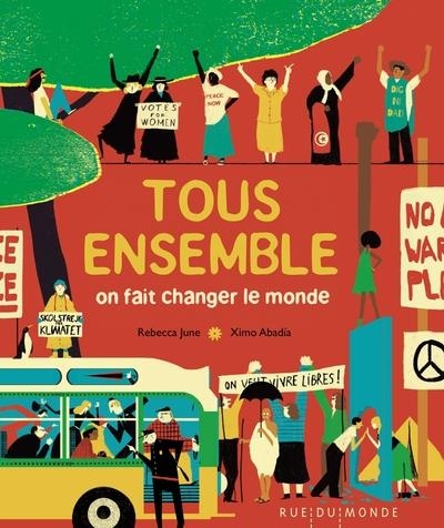 Tous ensemble: On fait changer le monde