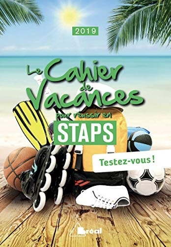 Le cahier de vacances pour réussir en STAPS : Testez-vous !