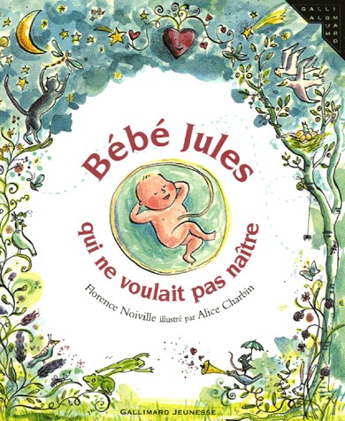 Bébé Jules qui ne voulait pas naître