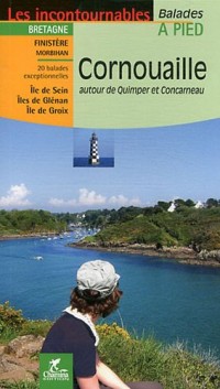 Cornouaille : Autour de Quimper et Concarneau