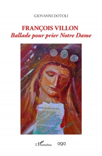 François Villon ballade pour prier Notre Dame