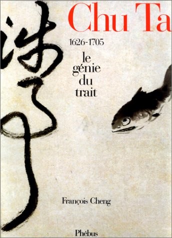 Chu Ta : le Génie du Trait - 1626 - 1705