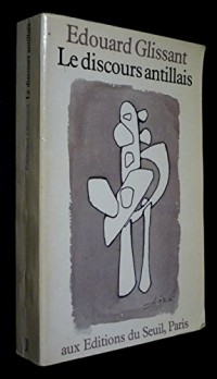 Le Discours antillais [9782020057943]