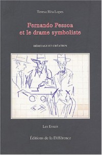 Fernando Pessoa et le Drame symboliste