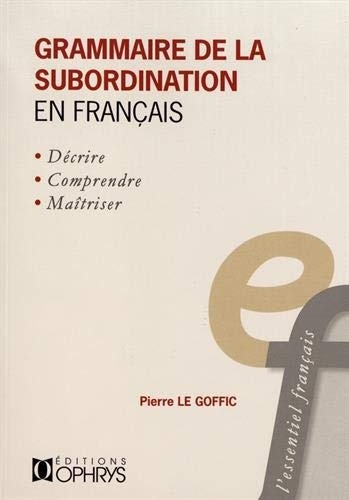 GRAMMAIRE DE LA SUBORDINATION