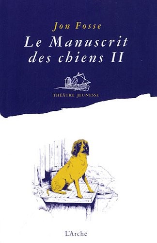 Le manuscrit des chiens II - quelle merveille!