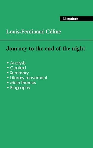 Succeed all your 2026 exams: Analysis of the novel of Louis-Ferdinand Céline's Journey to the end of the night