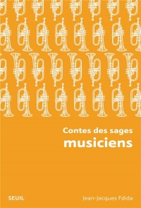 Contes des sages musiciens (Nouvelle édition poche)