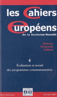 Evaluation et avenir des programmes communautaires